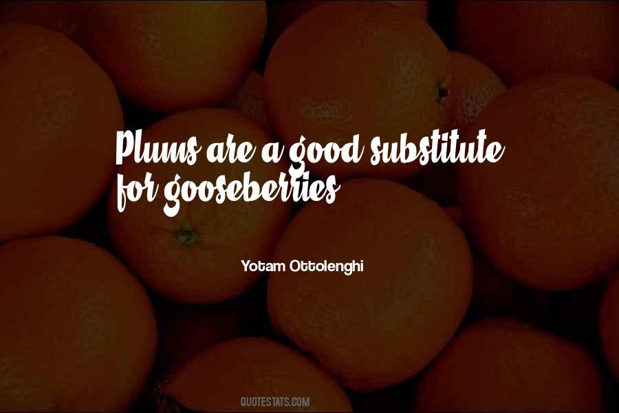 Quotes About Gooseberries #1280100