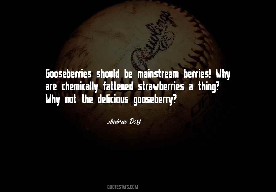 Quotes About Gooseberries #337482