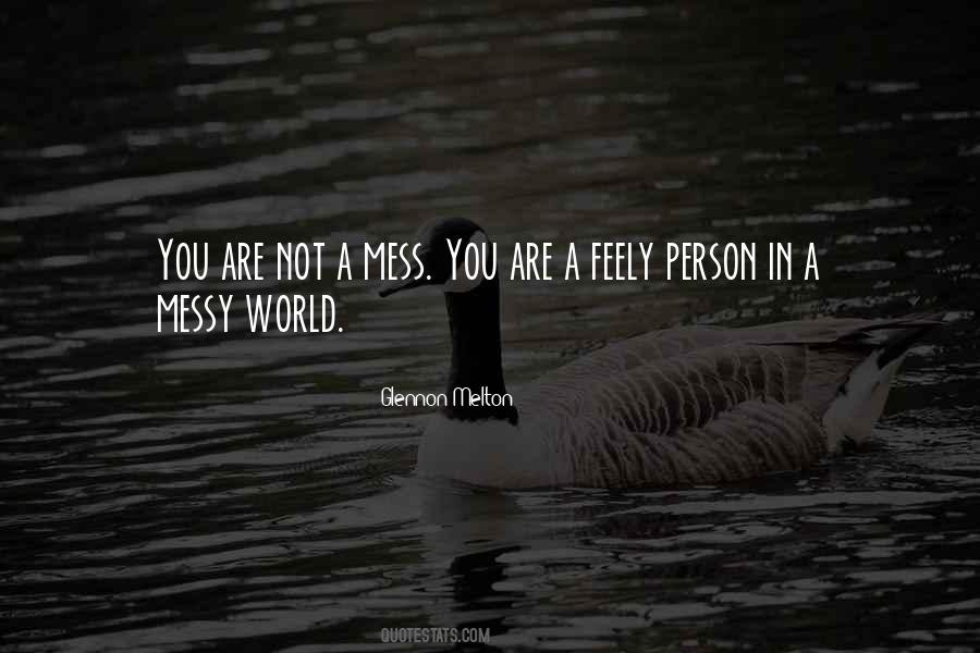 Quotes About A Messy Person #1030119