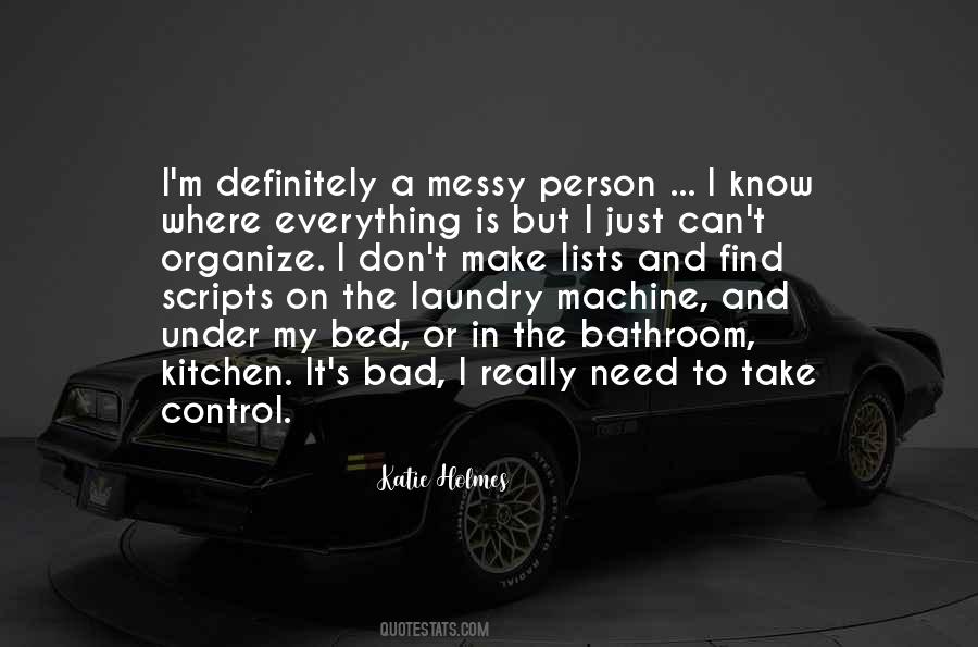 Quotes About A Messy Person #1540043