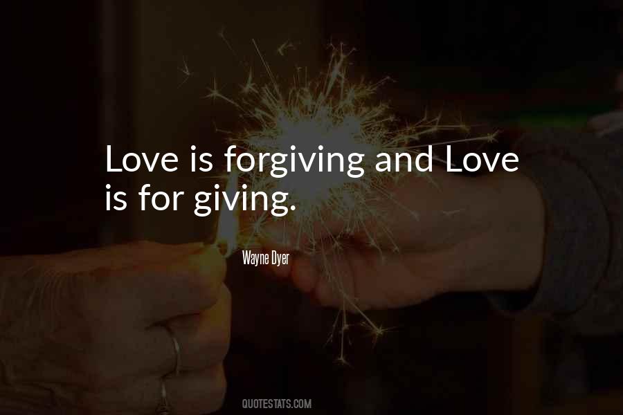 Quotes About Forgiving And Love #1764198