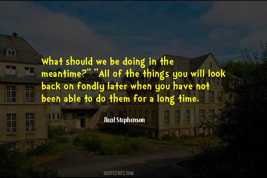 Quotes About A Long Time #1805919