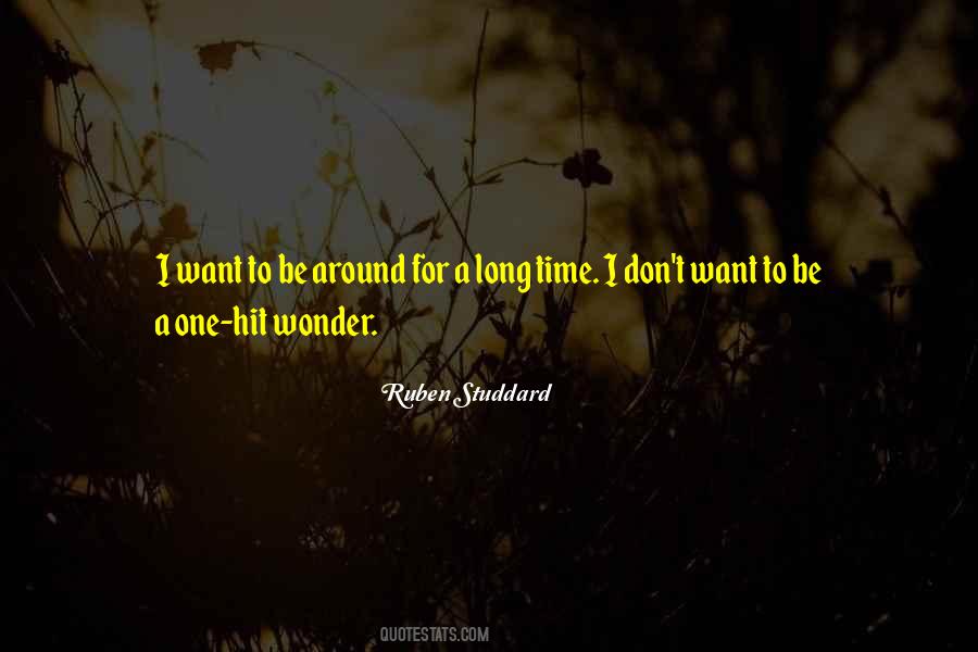 Quotes About A Long Time #1828627