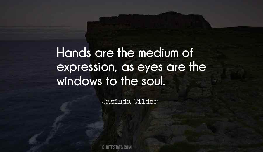 Windows Of The Soul Quotes #1693526