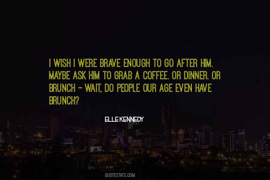 Quotes About Brunch #911123