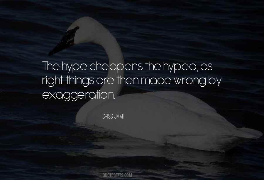 Quotes About Hype #445976