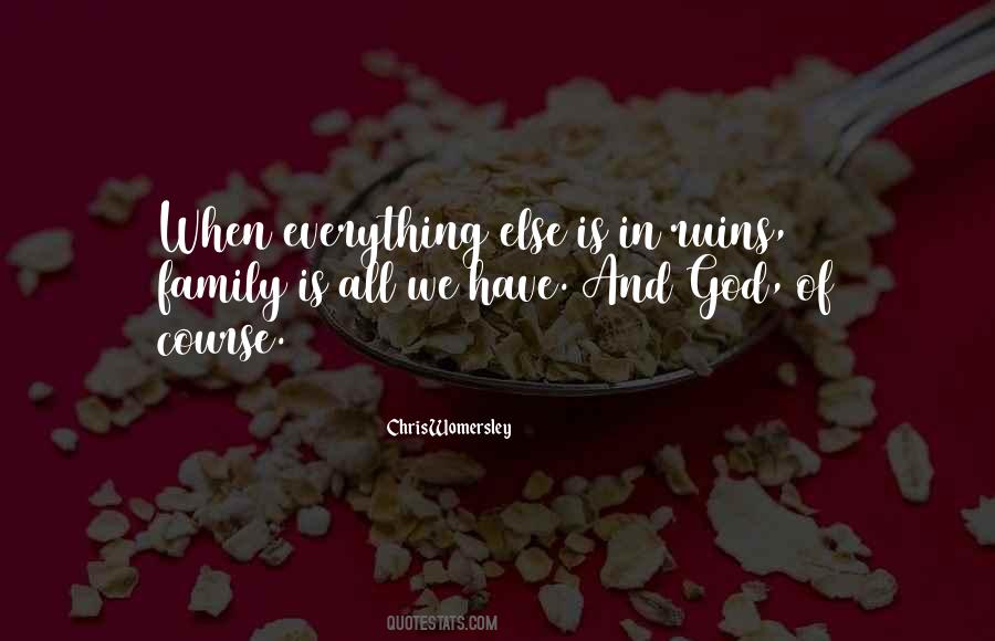 Quotes About Family And God #433969