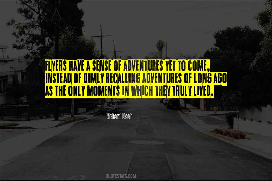 Quotes About Sense Of Adventure #1419188