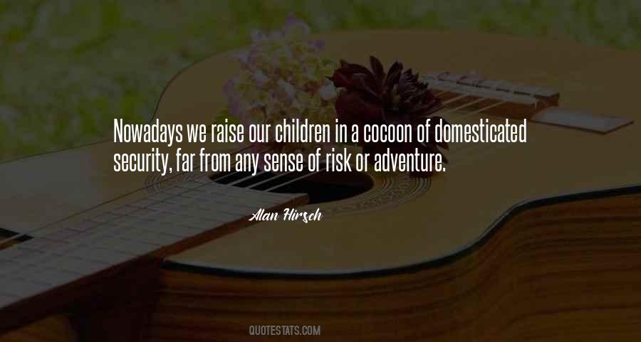 Quotes About Sense Of Adventure #174017
