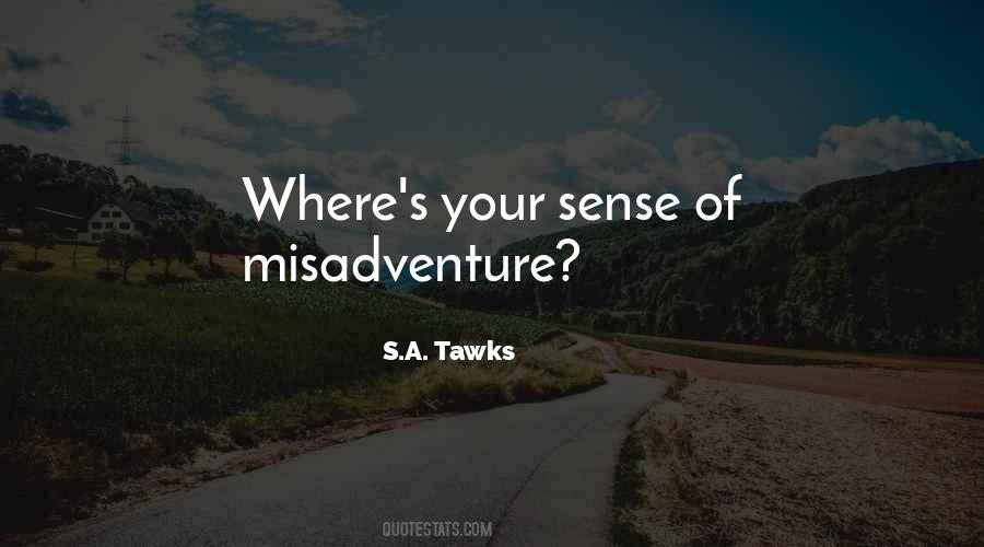Quotes About Sense Of Adventure #1757627