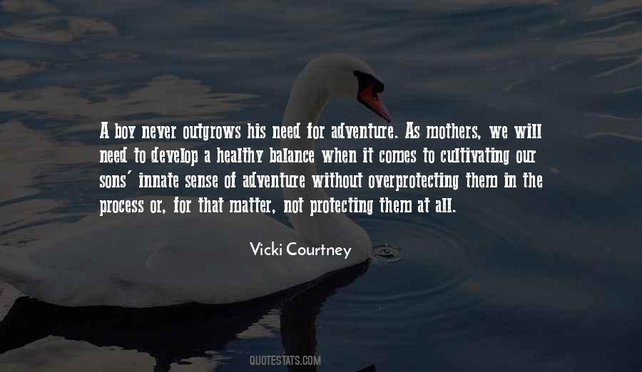 Quotes About Sense Of Adventure #1833533