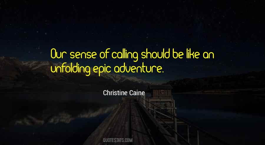 Quotes About Sense Of Adventure #270296