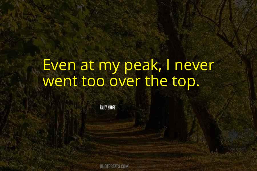 Quotes About Over The Top #1071835