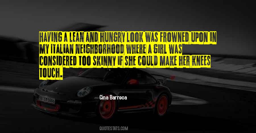 Hungry Look Quotes #1091391