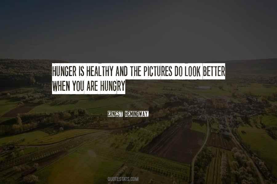 Hungry Look Quotes #1414952