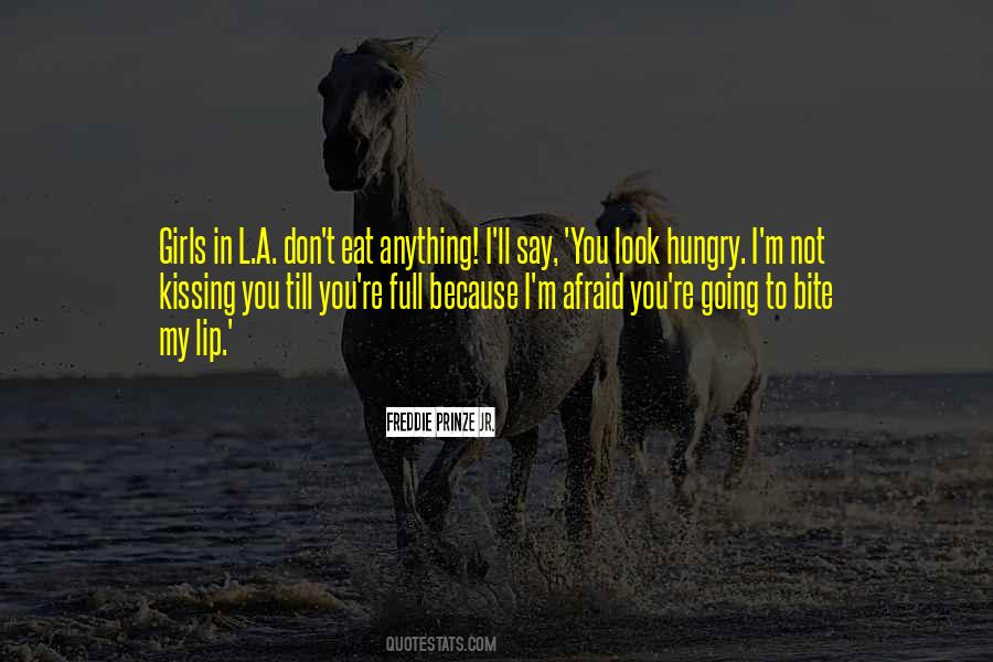 Hungry Look Quotes #757685