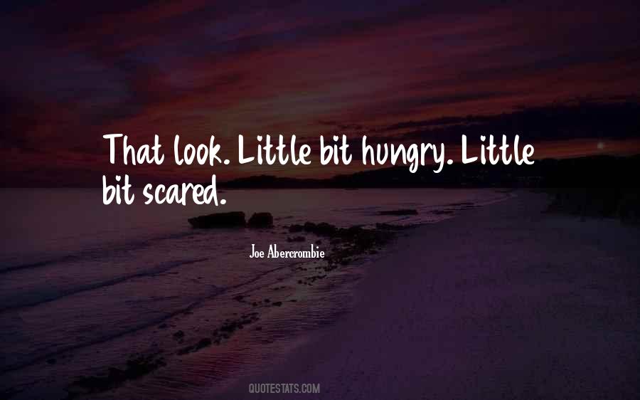 Hungry Look Quotes #806150
