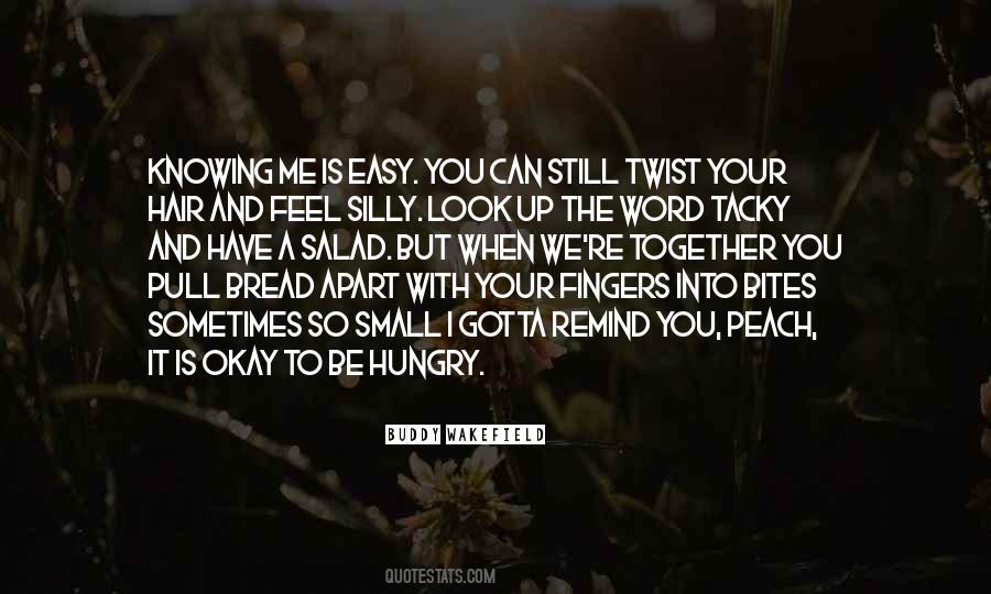 Hungry Look Quotes #908526