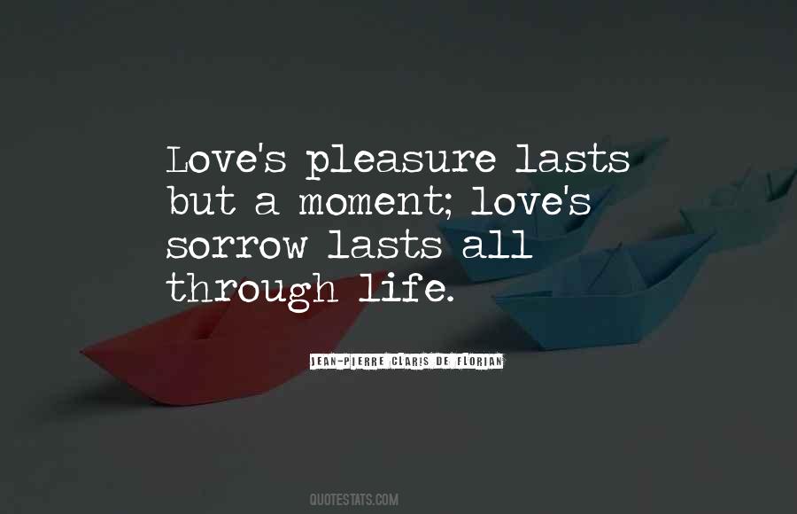 Love Life Sorrow Quotes #1458083