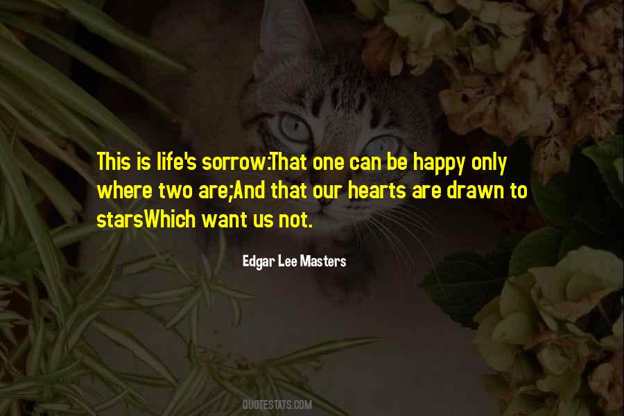 Love Life Sorrow Quotes #1858378