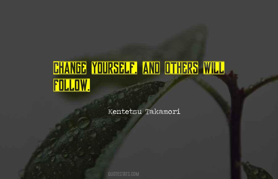 Quotes About Yourself And Change #310518