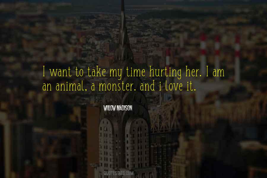 I Am A Monster Quotes #1284066