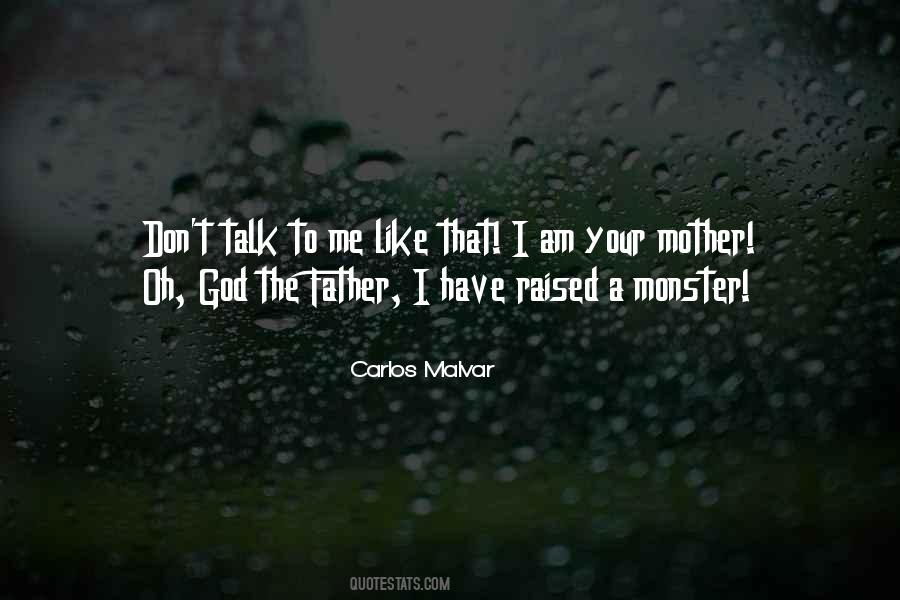 I Am A Monster Quotes #1299565