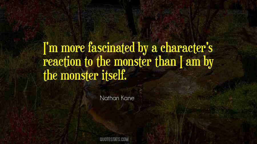 I Am A Monster Quotes #1629470