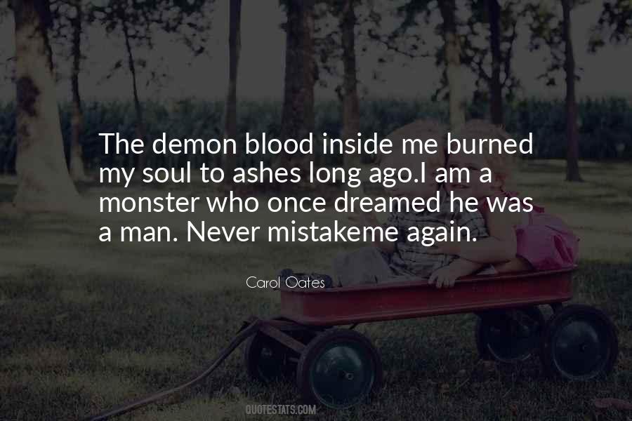 I Am A Monster Quotes #421255