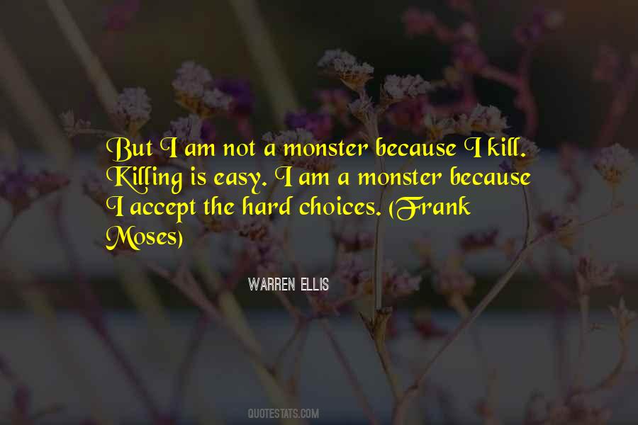 I Am A Monster Quotes #682008