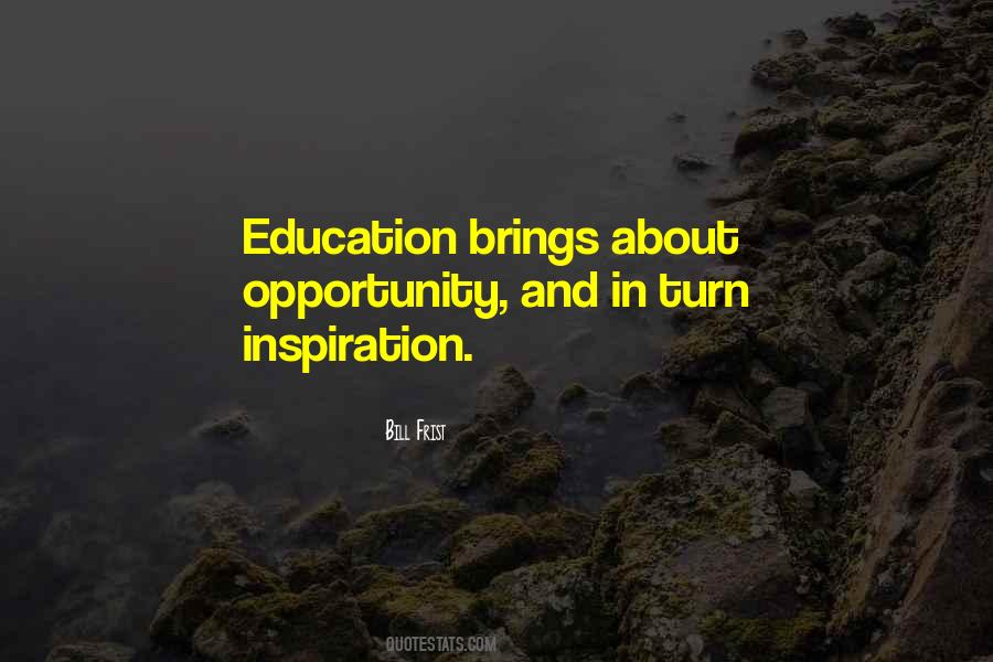 Quotes About Education And Opportunity #1296645