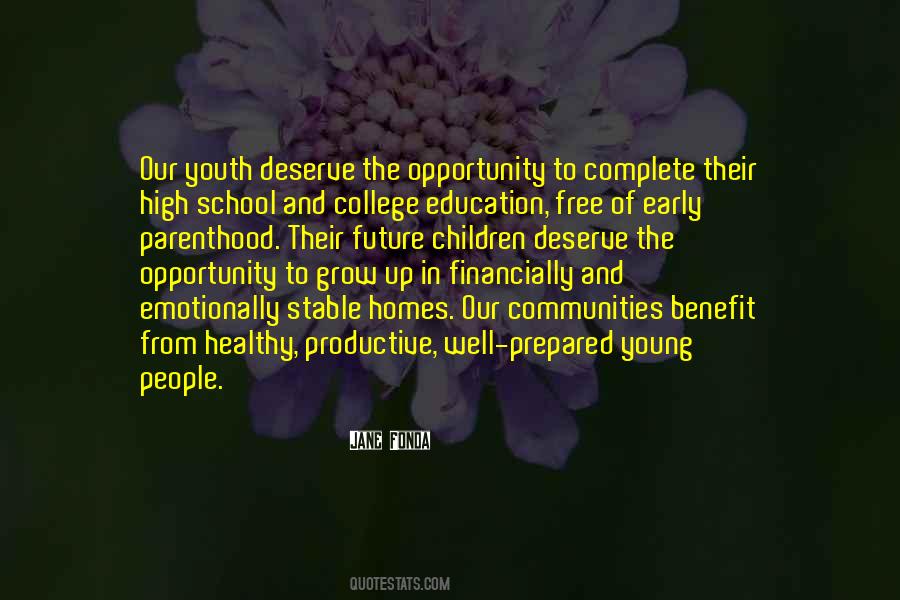 Quotes About Education And Opportunity #1376975