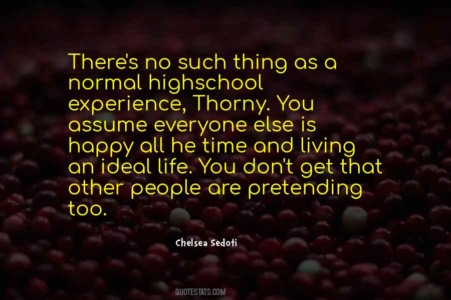 Quotes About Pretending To Be Happy With Someone #1221631