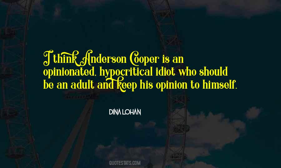 Quotes About Opinionated #1150782