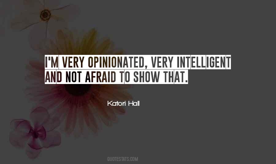 Quotes About Opinionated #1346787