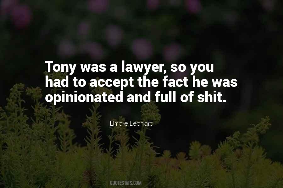 Quotes About Opinionated #1494963