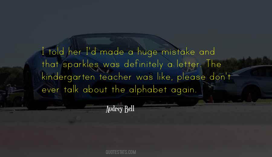 Quotes About A Kindergarten Teacher #1260236