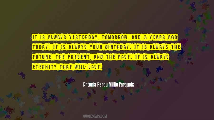 Quotes About The Present And The Past #469332