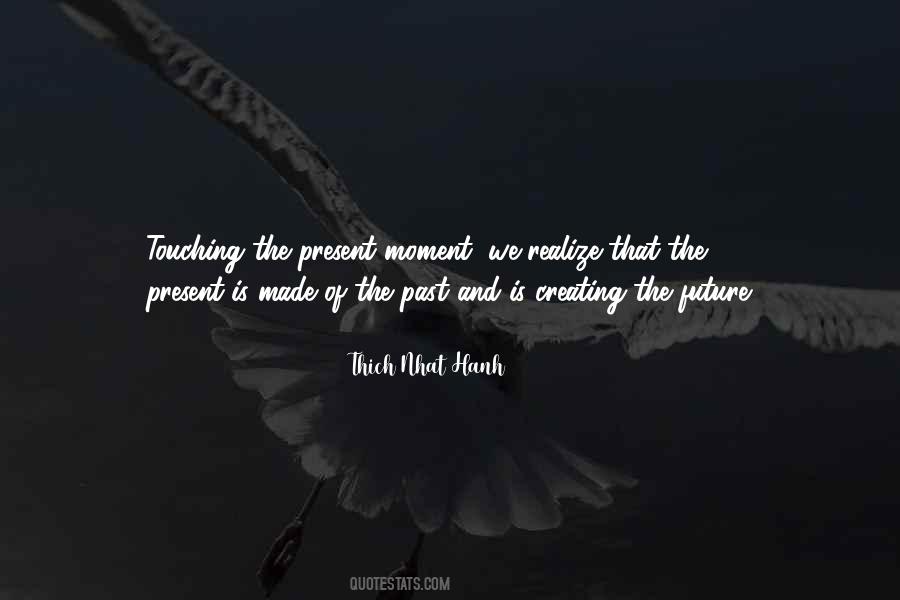 Quotes About The Present And The Past #99433
