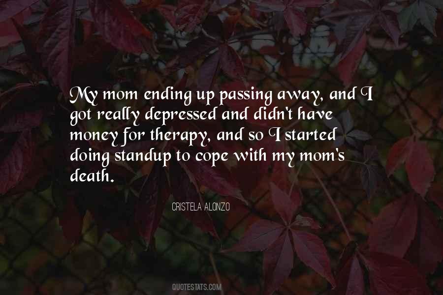 Quotes About Mom Passing Away #1325976