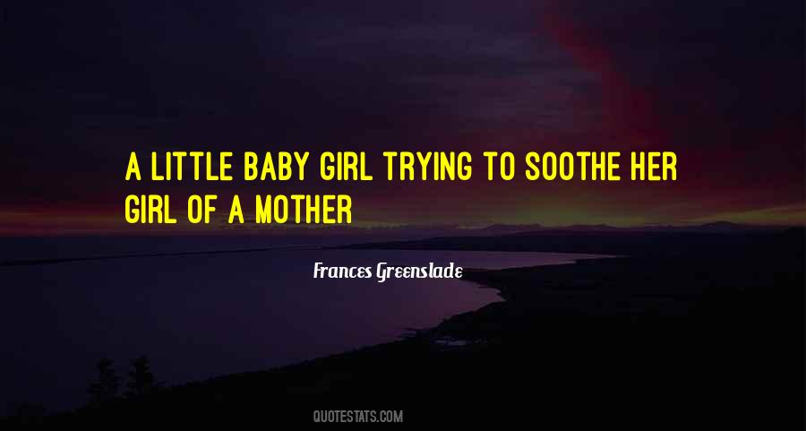 Quotes About Baby Girl #1371345