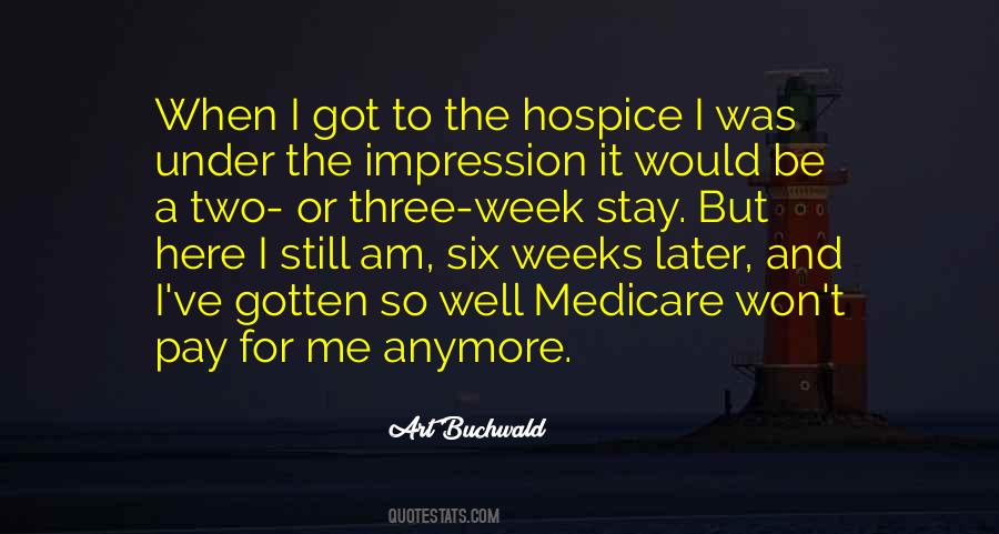 Quotes About Hospice #1524164