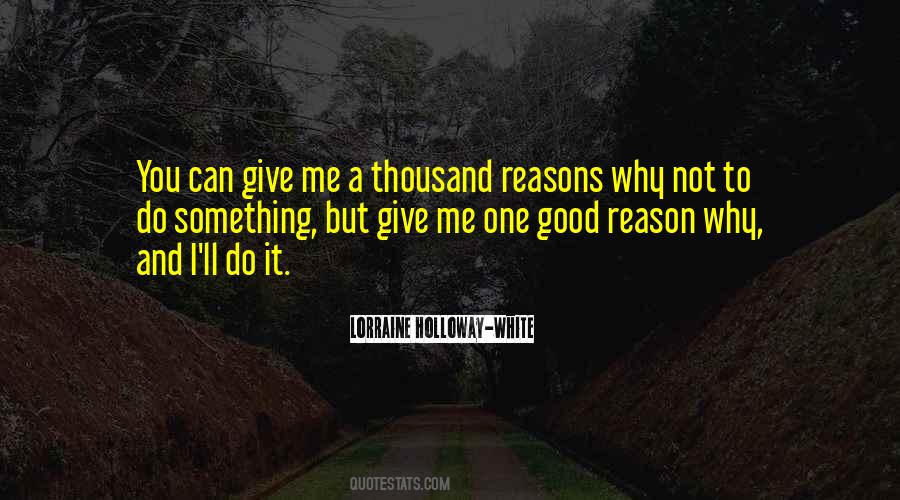 Give Me A Reason Quotes #663184