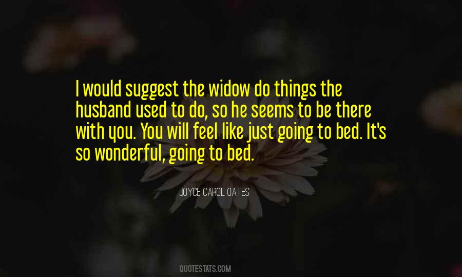 Quotes About Going To Bed #579215