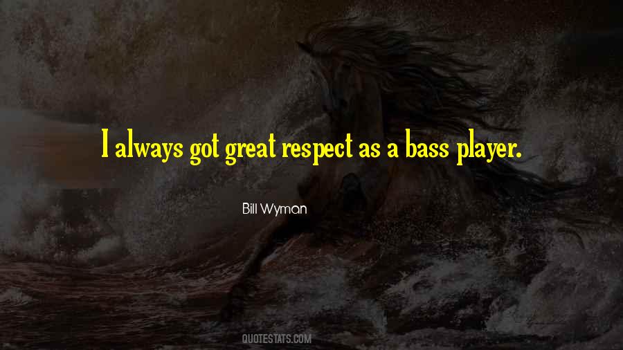 Great Respect Quotes #937353