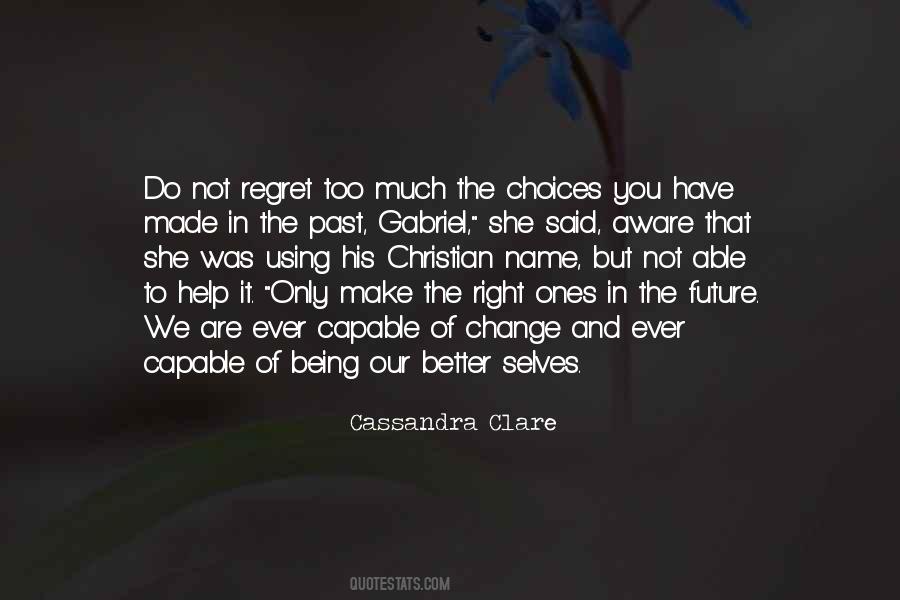 Quotes About Choices And Change #1791220