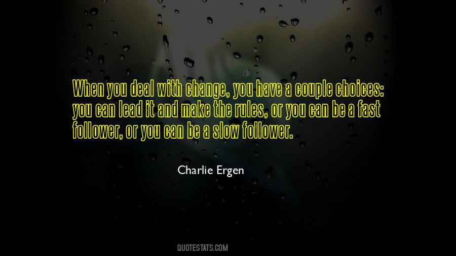 Quotes About Choices And Change #1797101