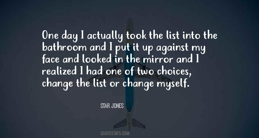 Quotes About Choices And Change #627994