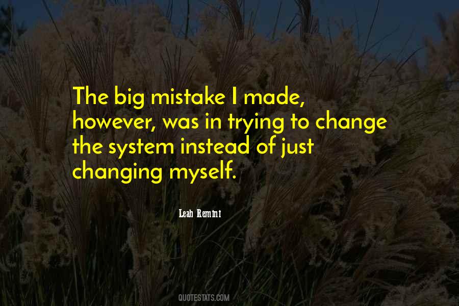 Quotes About Changing The System #1216577