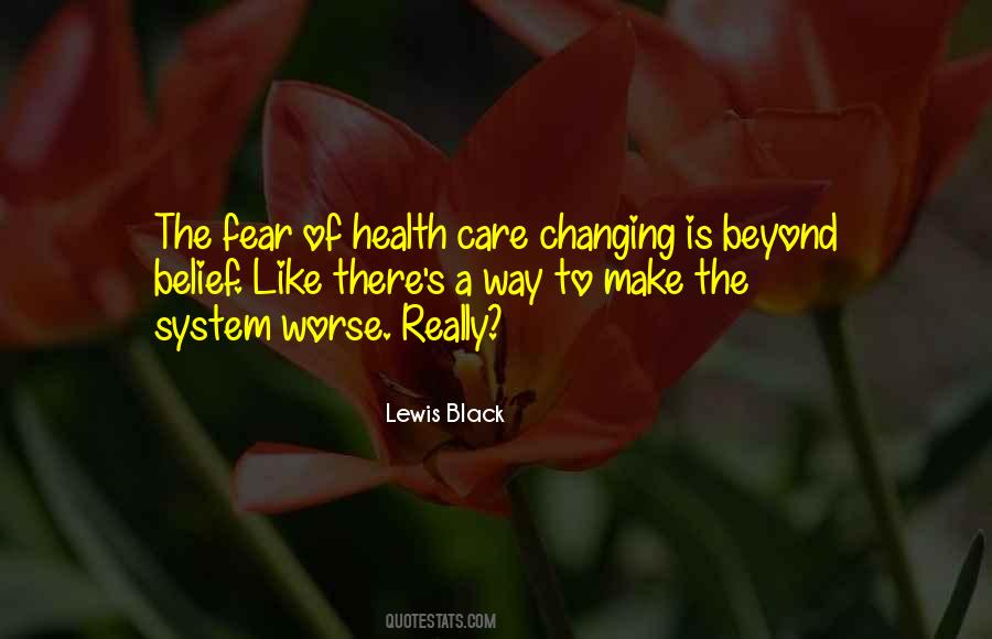 Quotes About Changing The System #184901